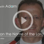 Interviews with Adam