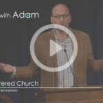 Jonathan-Leeman---Word-Centered-Church