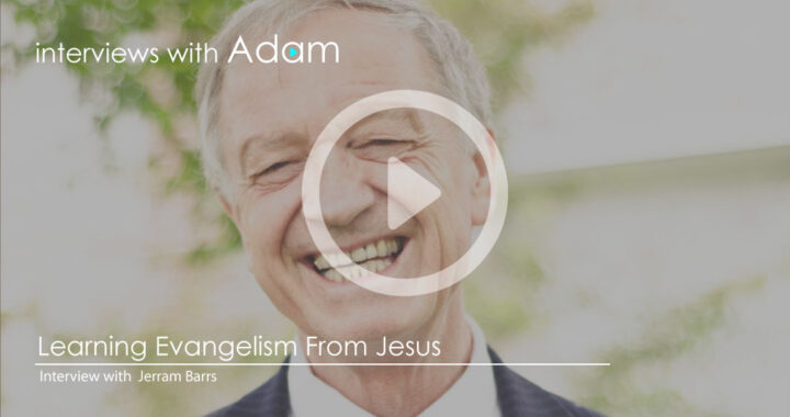 Jerram Barrs - Learning Evangelism From Jesus