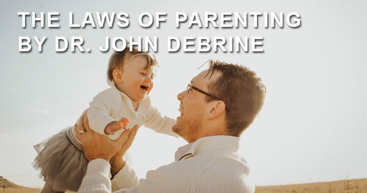 The-Laws-of-Parenting-by-Dr.-John-DeBrine