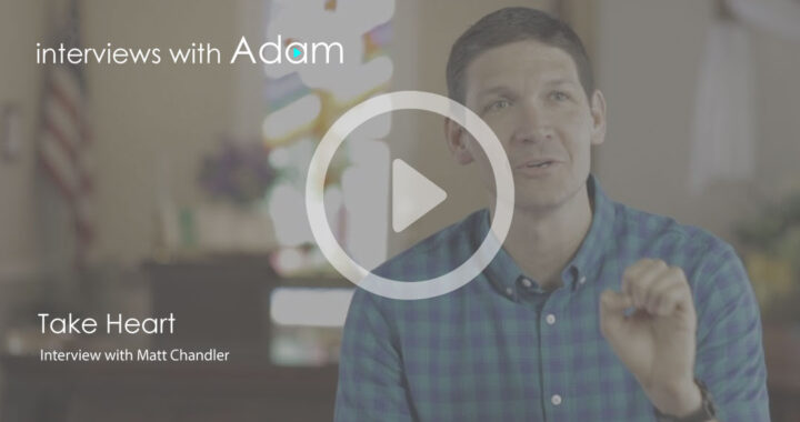 Matt-Chandler---Take-Heart