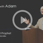 2018-10-05 - Timothy Keller - The Prodigal Prophet (Jonah)