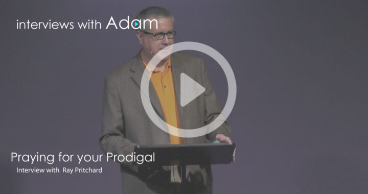 Ray-Pritchard---Praying-for-your-Prodigal-