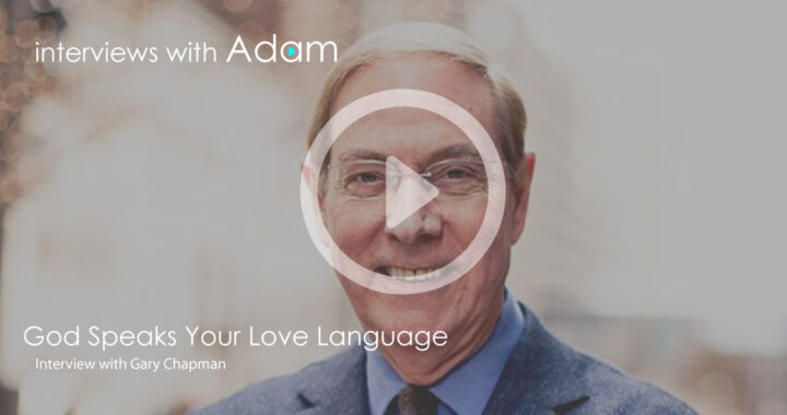 Gary-Chapman---God-Speaks-Your-Love-Language