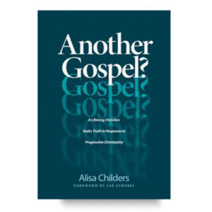 Another Gospel? By Alisa Childers