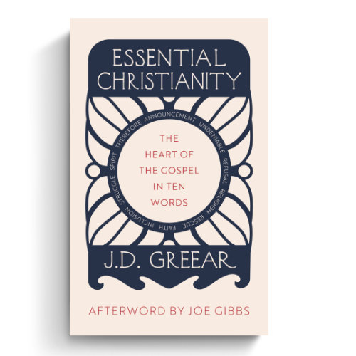 Essential Christianity - JD Greear - Songtime