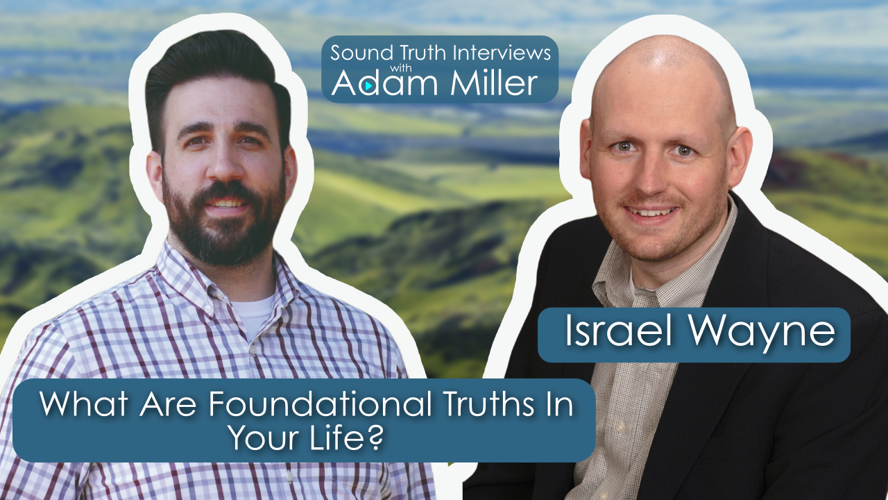 What are foundational truths in your life songtime