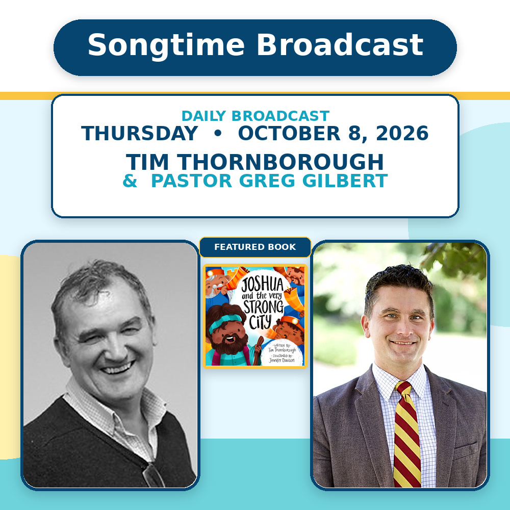 Songtime Daily Broadcast - Daily Broadcast 10/08/2026 – Thursday